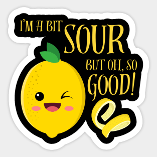 I'm a bit sour but oh so good lemon citrus zesty funny Sticker